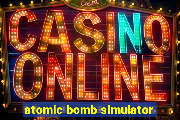 atomic bomb simulator